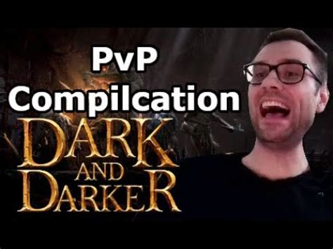 Pvp Compilation Dark And Darker Youtube