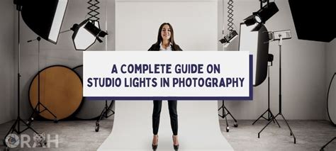 Studio Lights For Photographers: The Essential Guide - Orah Co