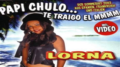 Lorna Papi Chulo Reggaeton Youtube