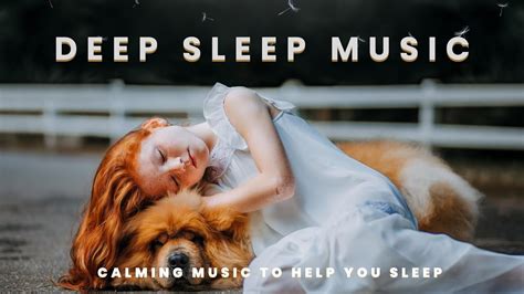 Deep Sleep Music Insomnia Calming Music To Help You Sleep Youtube