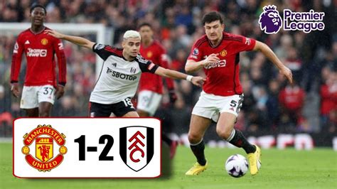 Man United Vs Fulham Tadi Malam Hasil Liga Inggris Tadi Malam Hasil