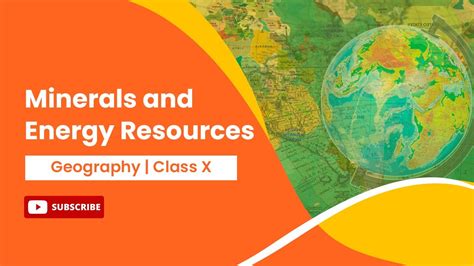 Minerals And Energy Resources Geography Class 10 Youtube