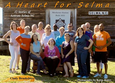 A Heart For Selma 12 Stories Of Activate Selma Nc By Cindy Brookshire