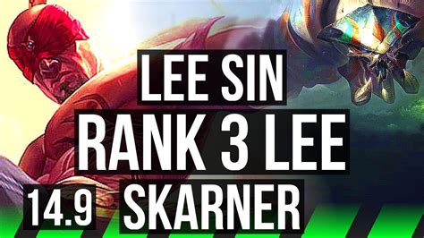 LEE SIN Vs SKARNER JGL Rank 3 Lee Rank 8 4 1 6 BR Challenger