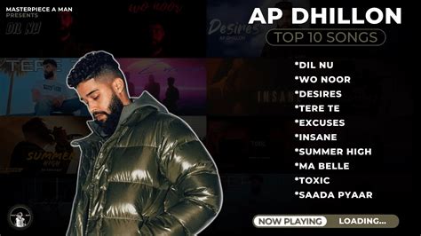 AP DHILLON Top 10 Songs Punjabi Jukebox Best Of AP DHILLON