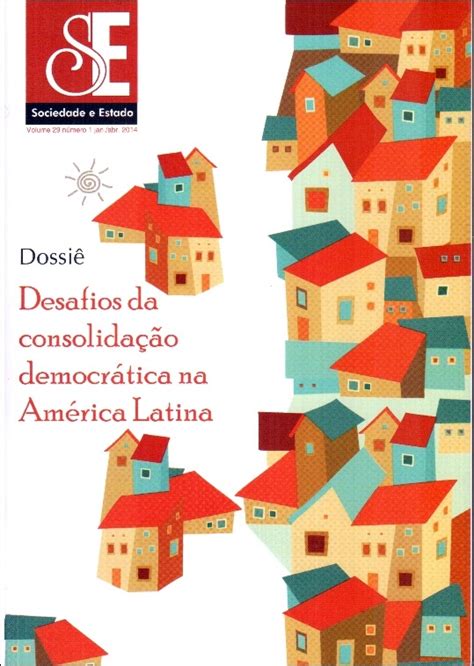 v n Dossiê Desafios da consolidação democrática da América Latina Sociedade e