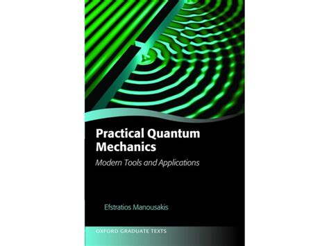 Practical Quantum Mechanics Modern Tools And Applications Bookpath