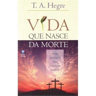 Livro Vida Que Nasce Da Morte T A Hegre Shopee Brasil