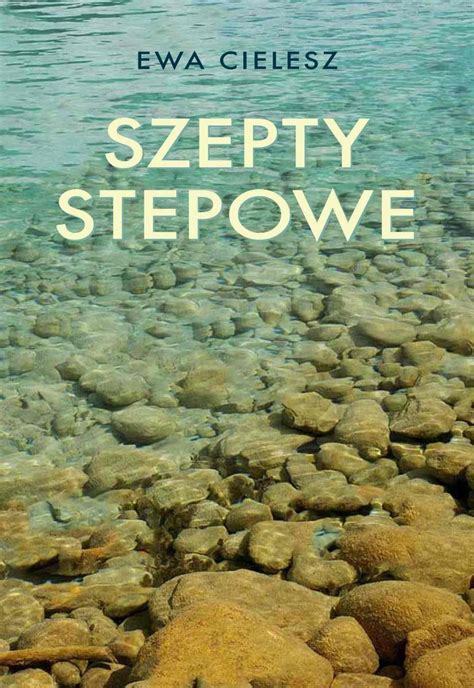 Szepty Stepowe S O Ce Umiera I Ta Czy Tom Ebook Epub Cielesz