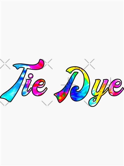 Tie Dye Word Sticker For Sale By Tetete Redbubble