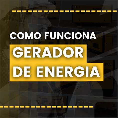 Como Funciona Um Gerador De Energia