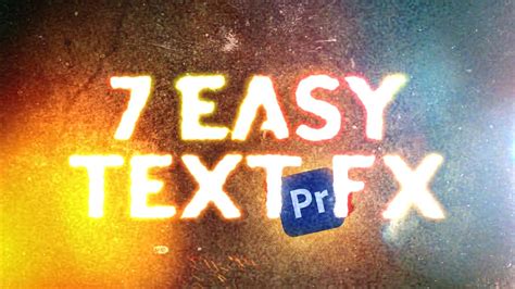 7 FAST EASY TEXT EFFECTS In Premiere Pro YouTube