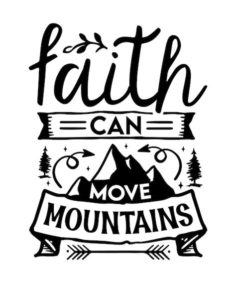 Premium Vector Faith Can Move Mountains Faith Typography Design