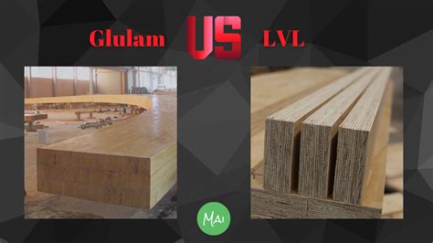 Glulam Vs LVL Which Is Stronger My Architecture S Idea