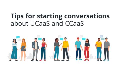 Tips For Starting Conversations About Ucaas And Ccaas Broadvoice