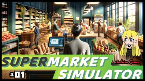 Supermarkt Simulator 01 Wir eröffnen unseren eigenen Supermarkt