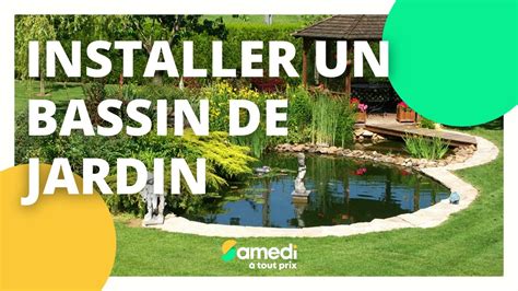 Comment Installer Un Bassin De Jardin