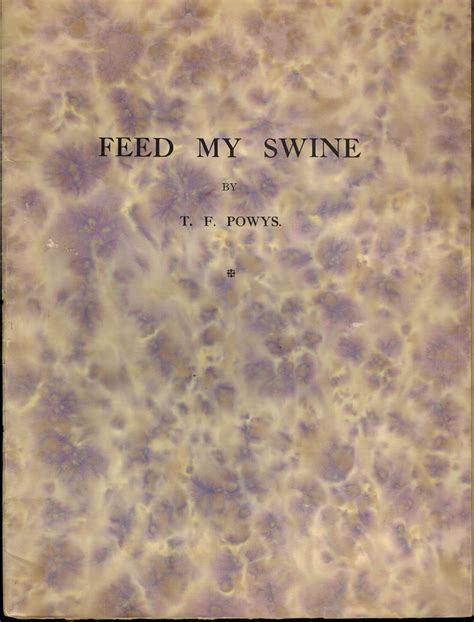 Feed My Swine Signed Limited Edition T F Powys Amazon Books