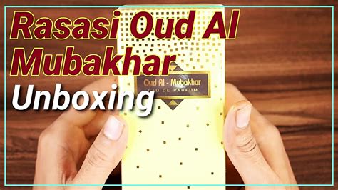 Rasasi Oud Al Mubakhar Perfume Unboxing In India Video In Hindi Long