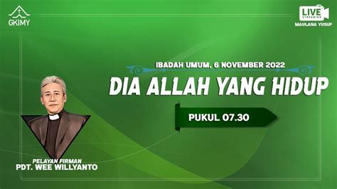 [live] Ibadah Minggu 6 November 2022 Gki Maulana Yusuf Youtube