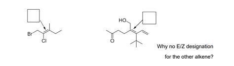 Solved Br Why No Eiz Designation For The Other Alkene Chegg