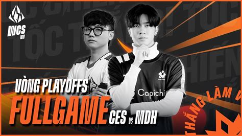 Ces Vs Mdh V Ng Playoffs Wcs Vi T Nam Youtube