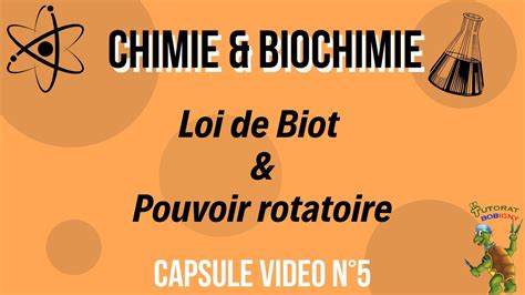 Loi De Biot Et Pouvoir Rotatoire Capsule Vid O N Youtube