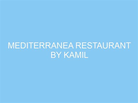 Mediterranea Restaurant By Kamil Exploreyogya