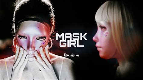 Mask Girl Kim Mo Mi Youtube