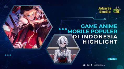 Game Anime Mobile Terpopuler Di Indonesia Yang Seru