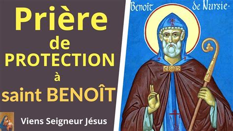 Prière de saint benoit protecteur contre les ennemis contre le mal