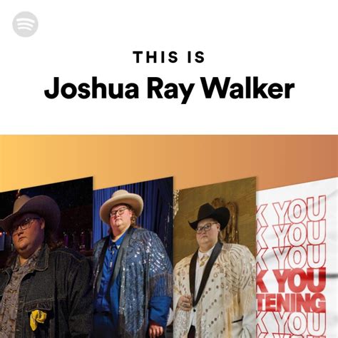 This Is Joshua Ray Walker Playlist By Spotify Spotify