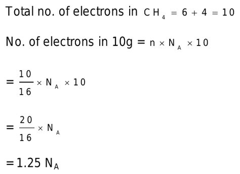 47 How Many Electrons Present In 10g Ch4