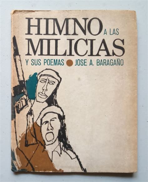 Himno a las Milicias y sus Poemas by Álvarez Baragaño José Muy bien