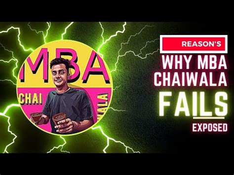 Why MBA Chaiwala Fails MBA Chaiwala Exposed MBA Chaiwala Case Study