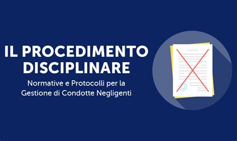 Il Procedimento Disciplinare Normative E Protocolli Per La Gestione