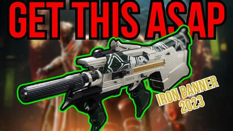 Destiny 2 Iron Banner 2023 Overview Plus Must Get Weapons And Armour