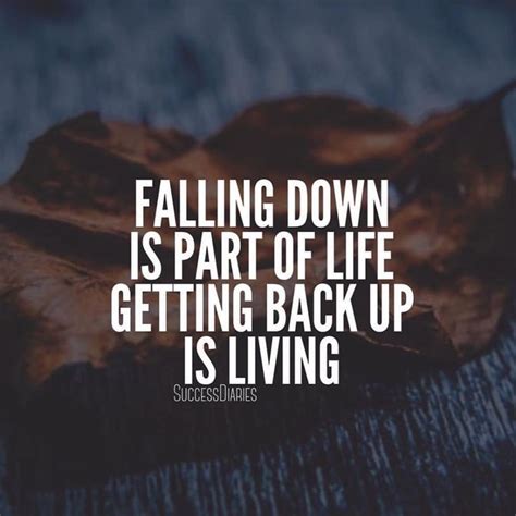 No Matter How Many Times Life Knocks You Down Get Back Up It Doesnt