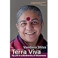 Terra Viva My Life In A Biodiversity Of Movements Shiva Vandana