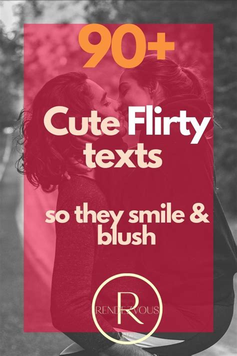 90 Cute Flirty Texts To Make Him Her Smile And Blush Flirty Good Morning Quotes Flirty Quotes