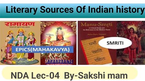 Nda History Ancient India Sources Of Ancient History Literary Sources Lec 04 By Sakshi