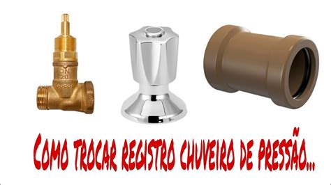 Como Trocar Registro De Chuveiro De Press O Youtube