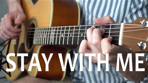 Stay With Me Sam Smith Fingerstyle Guitar Cover Tabs By Ivan