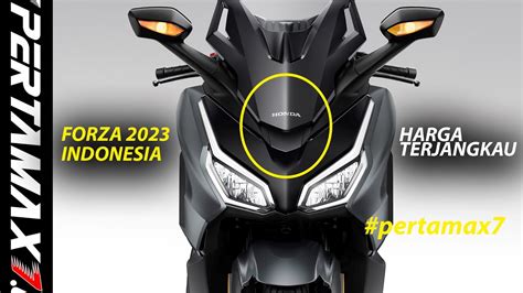 Honda Forza 250 Facelift 2023 IndonesiaHarga Terjangkau Warna Fitur