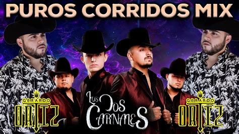 Los Dos Carnales Ft Gerardo Ortiz Lo Mas Nuevo Mix Puros