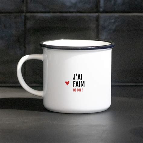 Mug Mail Ou C Ramique J Ai Faim De Toi Bibiche Fait Son Cirque