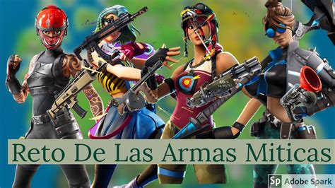 Reto De Las Armas Miticas En Fortnite Youtube