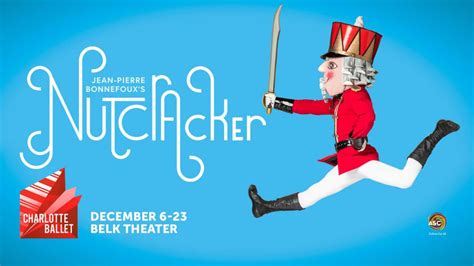 Charlotte Ballet's Nutcracker, Charlotte NC - Dec 6, 2019 - 7:30 PM