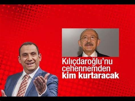 Erkan Tan Kılıçdaroğlunu cehennemden kim kurtaracak YouTube