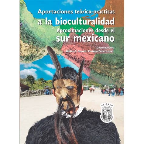 Aportaciones Te Rico Pr Cticas A La Bioculturalidad Aproximaciones